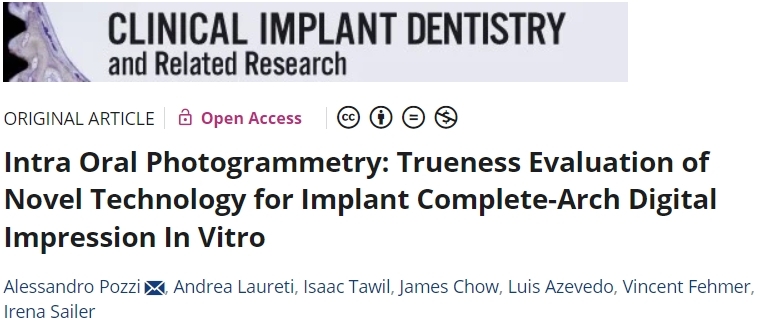 国际口腔种植领域权威期刊《Clinical Implant Dentistry and Related Research》（临床种植牙科学与相关研究）近日发表了周国辉教授（Pro. James Chow）与意大利Pozzi教授团队的研究成果——《Intra Oral Photogrammetry: Trueness Evaluation of Novel Technology for Implant Complete-Arch Digital Impression In Vitro》